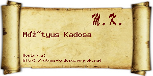 Mátyus Kadosa névjegykártya